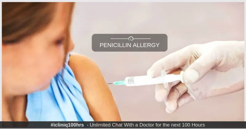 Penicillin Toxicity - Causes, Symptoms, and Treatment