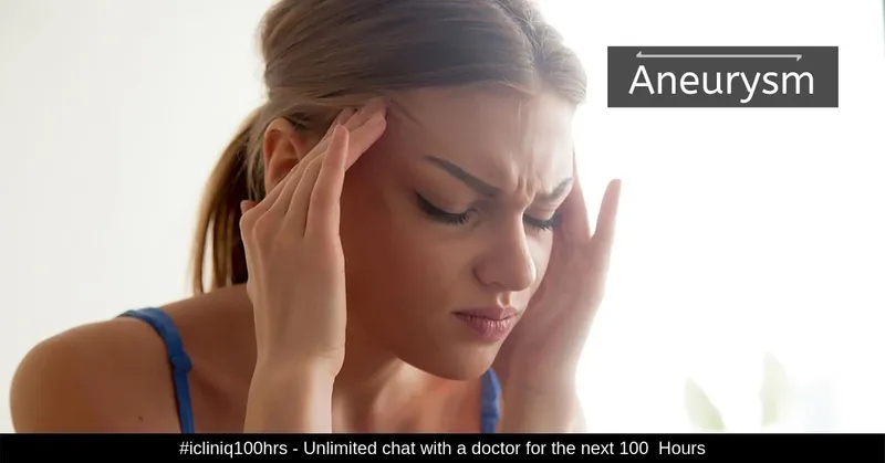 Aneurysm - Causes, Symptoms, Treatments and Prevention Methods