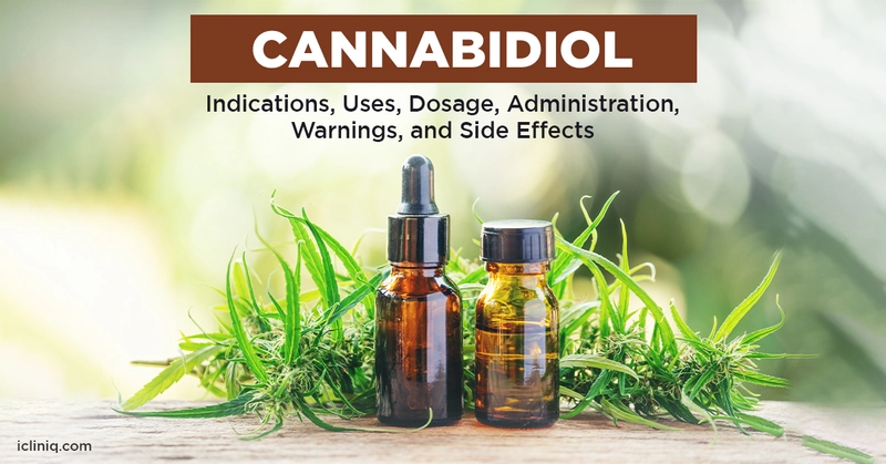Cannabidiol - Indications, Uses, Dosage, Administration, Warnings, and Side Effects