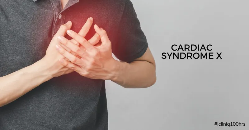 Cardiac Syndrome X -Causes, Symptoms, Diagnosis, Treatment, and Prognosis