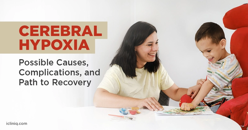 Cerebral Hypoxia - Possible Causes, Complications, and Path to Recovery Cerebral Hypoxia - Possible Causes, Complications, and Path to Recovery