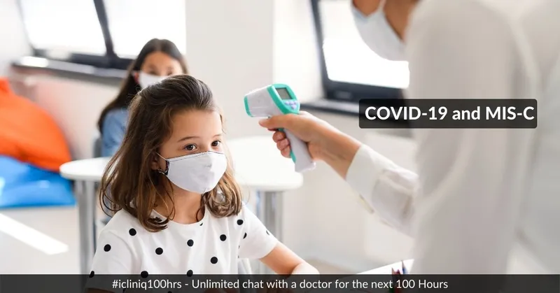 COVID-19 and MIS-C (Multisystem Inflammatory Syndrome in Children)