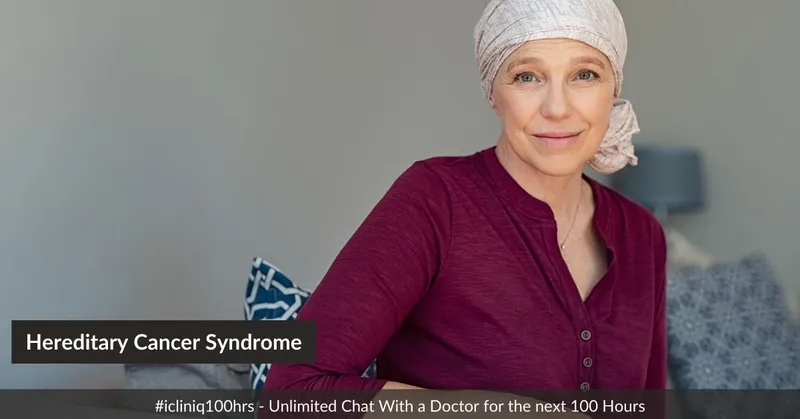 Hereditary Cancer Syndrome - Diagnosis, Symptoms, and Prevention Hereditary Cancer Syndrome - Diagnosis, Symptoms, and Prevention