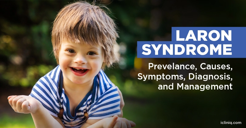Laron Syndrome - Prevelance, Causes, Symptoms, Diagnosis, and Management Laron Syndrome - Prevelance, Causes, Symptoms, Diagnosis, and Management