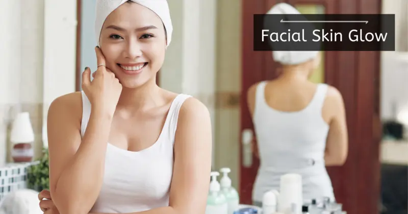 Natural Remedies to Make Your Facial Skin Glow