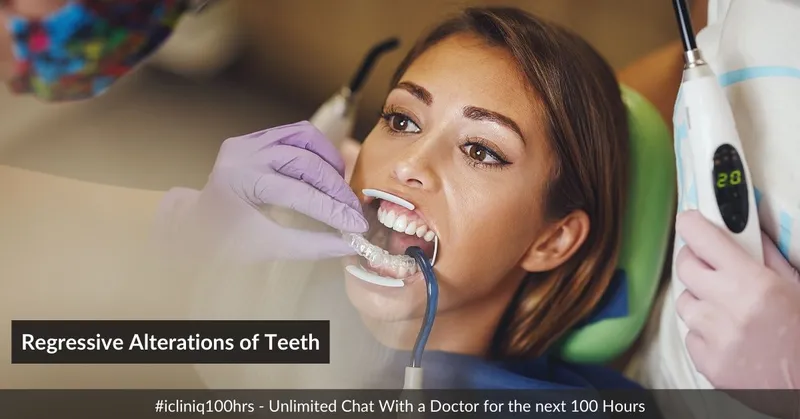 Regressive Alterations of Teeth
