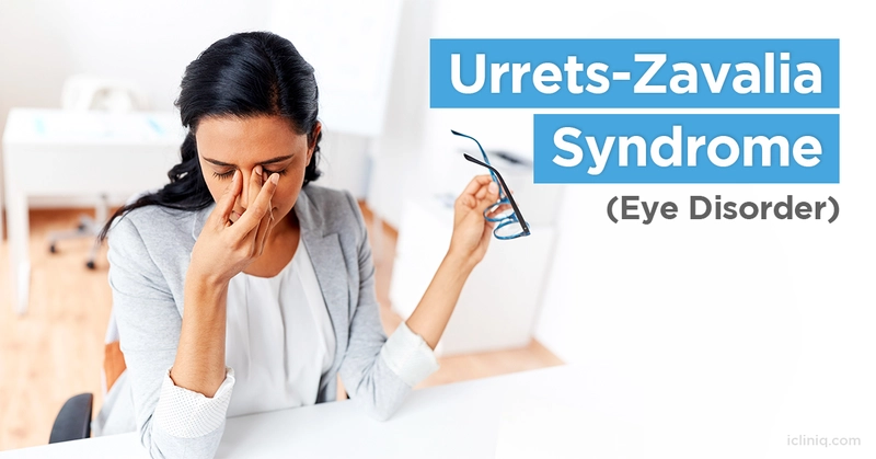 Urrets-Zavalia Syndrome (Eye Disorder)